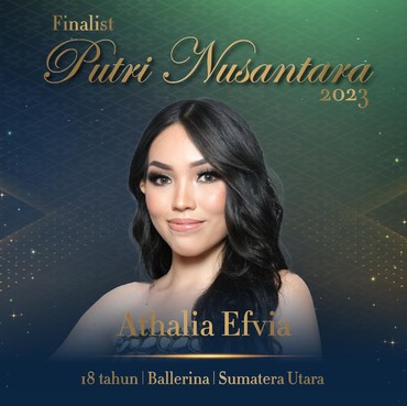 Ikut Putri Nusantara 2023, Athalia Efvia Ingin Jadi Inspirasi Anak-anak Tebing Tinggi