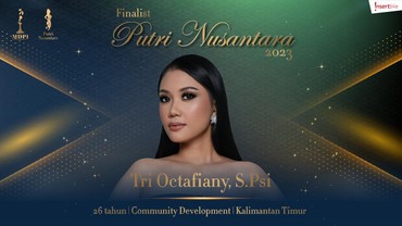 img-title Tri Octafiany, Finalis Putri Nusantara 2023 Ingin Edukasi Masyarakat Indonesia