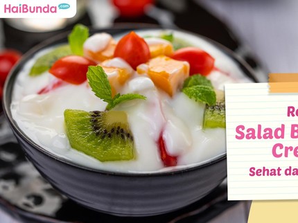 Resep Salad Buah Keju Creamy, Sehat dan Segar Bun