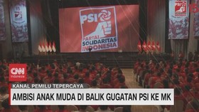 VIDEO: Ambisi Anak Muda di Balik Gugatan PSI ke MK