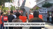 VIDEO: Demo Tuntut Copot Kepala Dinas Pendidikan Jatim