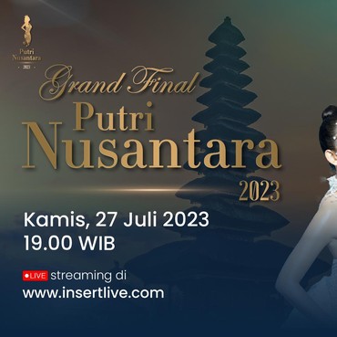 Ini Link Live Streaming Perhelatan Malam Grand Final Putri Nusantara 2023