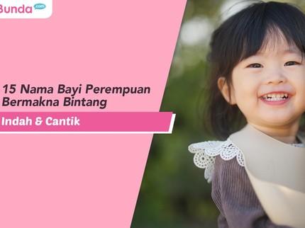 15 Nama Bayi Perempuan Bermakna Bintang, Indah & Cantik