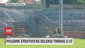 VIDEO: Polemik Efektivitas Seleksi Timnas U-17