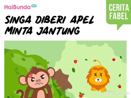 Cerita Fabel: Singa Diberi Apel Minta Jantung