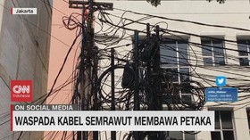 VIDEO: Waspada Kabel Semrawut Membawa Petaka