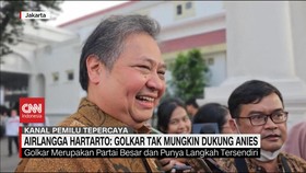 VIDEO: Airlangga Sampaikan Golkar Tak Mungkin Dukung Anies