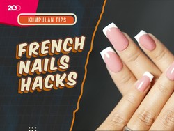 KuTips: Trik Jitu Bikin French Nail Art Sendiri, Cuma Pakai 2 Alat Ini!