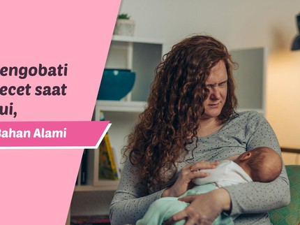 5 Tips Mengobati Puting Lecet saat Menyusui, Pakai Bahan Alami