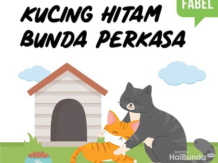 Cerita Fabel: Kucing Hitam Bunda Perkasa
