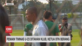 VIDEO: Pemain Timnas U-23 Ditahan Klub, Ketua BTN Berang
