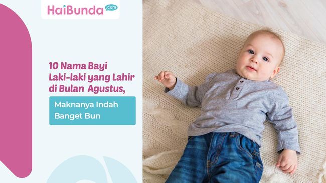 Tentu, ini adalah artikel lengkap tentang nama bayi laki-laki yang lahir di bulan Agustus, dengan perkiraan panjang sekitar 2000 kata.