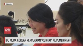 VIDEO: Ibu Muda Korban Perceraian 'Curhat' ke Pemerintah