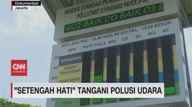 VIDEO: 'Setengah Hati' Tangani Polusi Udara