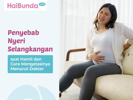 Penyebab Nyeri Selangkangan saat Hamil dan Cara Mengatasinya Menurut Dokter