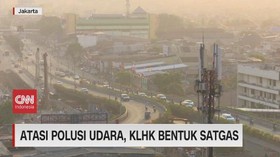 VIDEO: Atasi Polusi Udara, KLHK Bentuk Satgas
