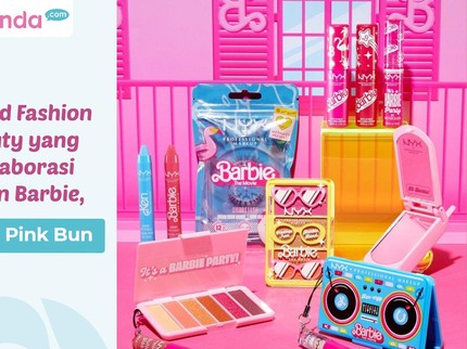5 Brand Fashion & Beauty yang Berkolaborasi dengan Barbie, Serba Pink Bun