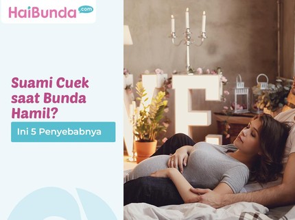 Suami Cuek saat Bunda Hamil? Ini 5 Penyebabnya
