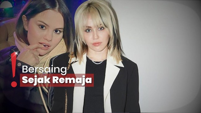 Rilis Lagu di Tanggal Sama, Selena Gomez-Miley Cyrus Saling Nostalgia