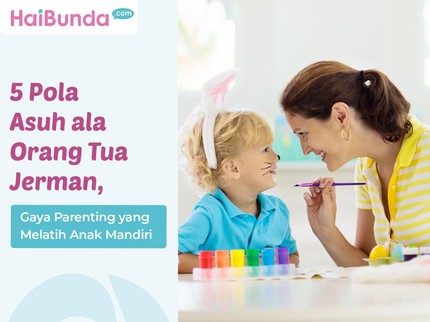 5 Pola Asuh ala Orang Tua Jerman, Gaya Parenting yang Melatih Anak Mandiri