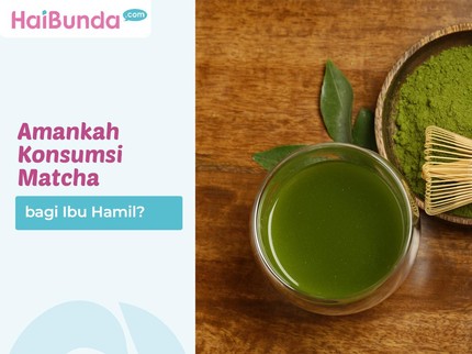 Amankah Konsumsi Matcha bagi Ibu Hamil?