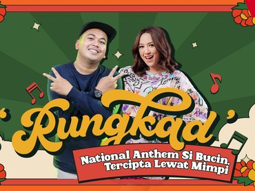 Infografis: 'Rungkad' National Anthem Si Bucin, Tercipta Lewat Mimpi