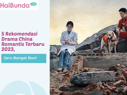 5 Rekomendasi Drama China Romantis Terbaru 2023, Seru Banget Bun!