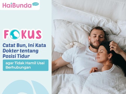 Catat Bun, Ini Kata Dokter tentang Posisi Tidur agar Tidak Hamil Usai Berhubungan