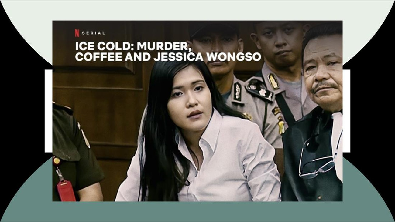 'Ice Cold: Murder, Coffee, and Jessica Wongso', Dokumenter Netflix Kasus Besar di Indonesia