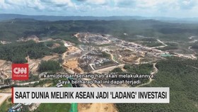 VIDEO: Saat Dunia Melirik ASEAN Jadi 'ladang' Investasi