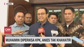 VIDEO: Muhaimin Diperiksa KPK, Anies Tak Khawatir
