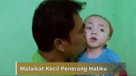 VIDEO: Malaikat Kecil Penerang Hatiku