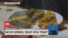 VIDEO: Sayur Goreng, Sehat Atau Tidak?