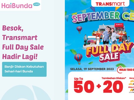 Besok, Transmart Full Day Sale Hadir Lagi! Banjir Diskon Kebutuhan Sehari-hari Bunda
