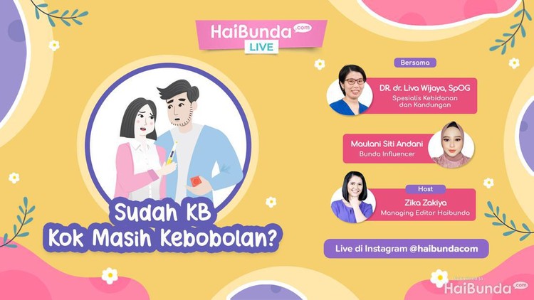 HaiBunda Live Instagram: Sudah KB Kok Masih Kebobolan?