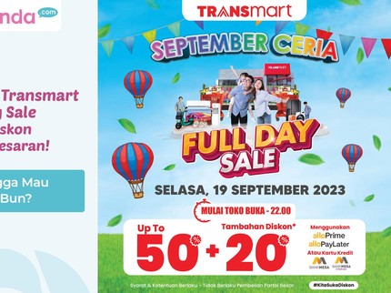 Hari Ini Transmart Full Day Sale Tebar Diskon Besar-besaran! Yakin Ngga Mau Belanja, Bun?