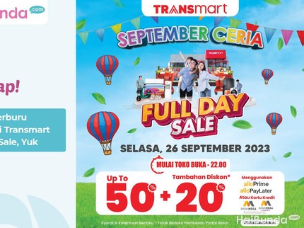 Bersiap! Besok Berburu Diskon di Transmart Full Day Sale, Yuk