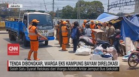 VIDEO: Tenda Dibongkar, Warga Eks Kampung Bayam Direlokasi
