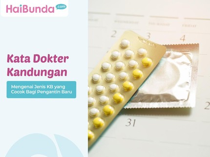 Kata Dokter Kandungan Mengenai Jenis KB yang Cocok Bagi Pengantin Baru