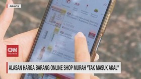VIDEO: Alasan Harga Barang Online Shop Murah 'Tak Masuk Akal'