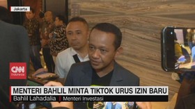 VIDEO: Menteri Bahlil Minta Tiktok Urus Izin Baru