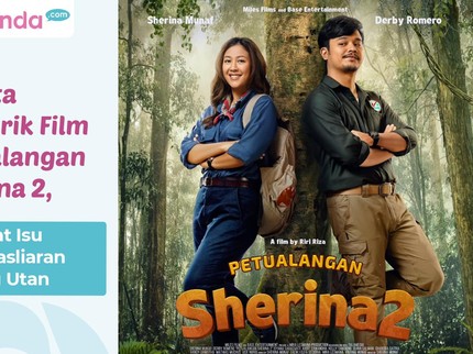 5 Fakta Menarik Film Petualangan Sherina 2, Angkat Isu Pelepasliaran Orang Utan