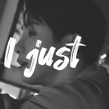 Lirik Lagu I Just - Wonho