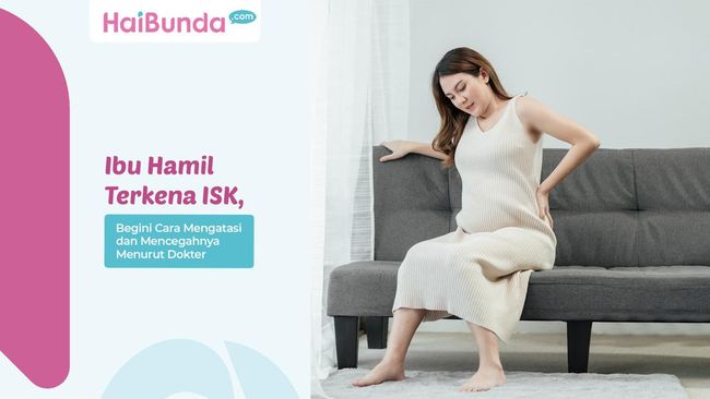 Ibu Hamil Terkena ISK, Begini Cara Mengatasi dan Mencegahnya Menurut Dokter