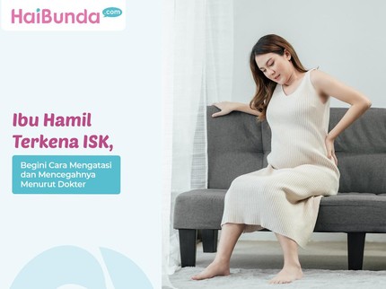 Ibu Hamil Terkena ISK, Begini Cara Mengatasi dan Mencegahnya Menurut Dokter