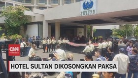 VIDEO: Hotel Sultan Dikosongkan Paksa
