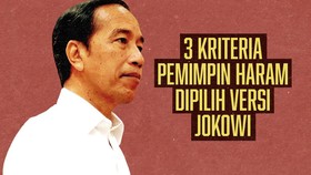 INFOGRAFIS: Tiga Kriteria Pemimpin Haram Dipilih Versi Jokowi