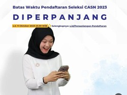 Pendaftaran CPNS 2023 Diperpanjang, Simak Info Lengkapnya! Jangan Sia-siakan