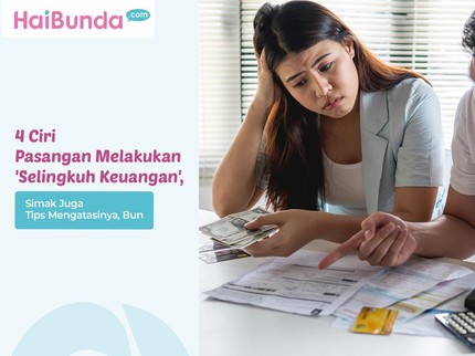 4 Ciri Pasangan Melakukan 'Selingkuh Keuangan', Simak Juga Tips Mengatasinya, Bun
