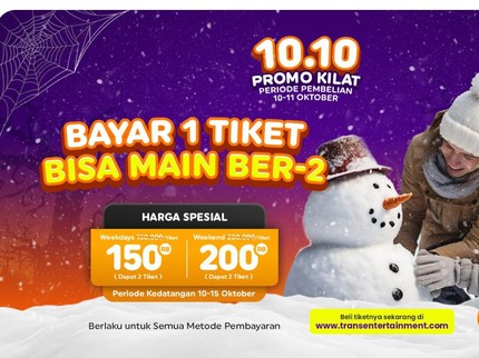Promo Kilat Bun! Beli 1 Gratis 1 Main Sepuasnya di Trans Snow World Bekasi